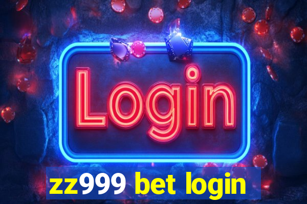 zz999 bet login